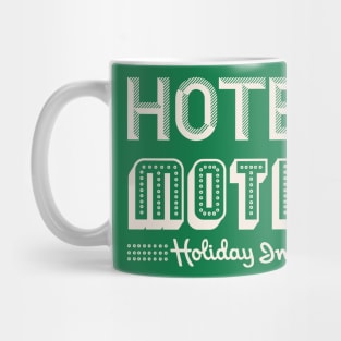 HOTEL MOTEL  HOLIDAY INN Mug